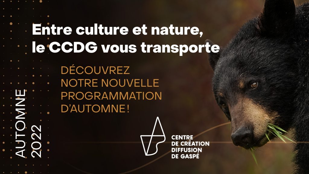 À Gaspé, rentrée est synonyme de culture alors que le Centre de Création Diffusion de Gaspé dévoile sa toute nouvelle programmation d’automne. La saison 2022-2023 s’ouvre avec de grands noms, de belles découvertes et des rendez-vous à la croisée de la culture et du territoire.